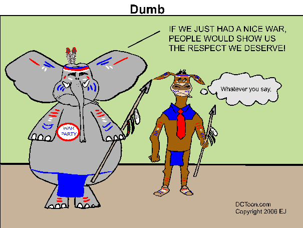 Republicans and Democrats Going to War DUMB (Cartoon)