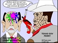 Gov. Perry calls Fed. Chairman Bernanke treasonous (Cartoon by EJ)
